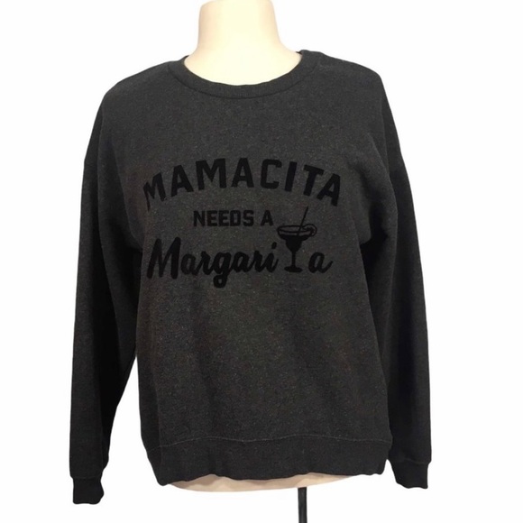 GreenTea Tops - Mamacita Needs a Margarita Sweatshirt